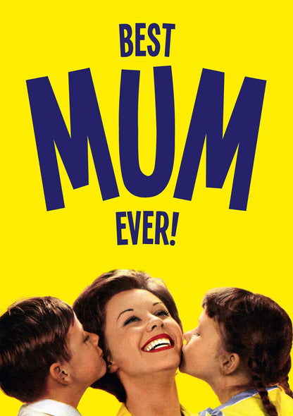 Yellow card of a mother kissed by two children: Best mum ever!