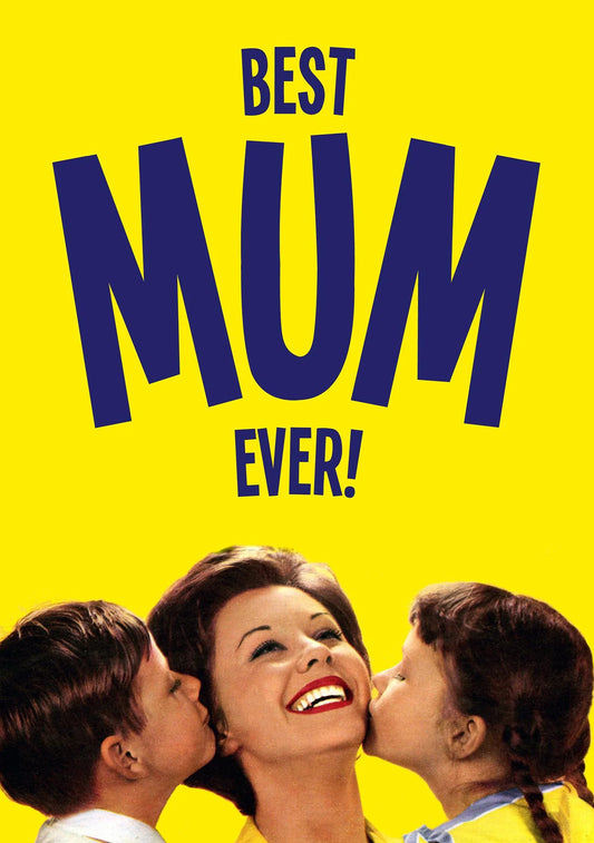 Yellow card of a mother kissed by two children: Best mum ever!