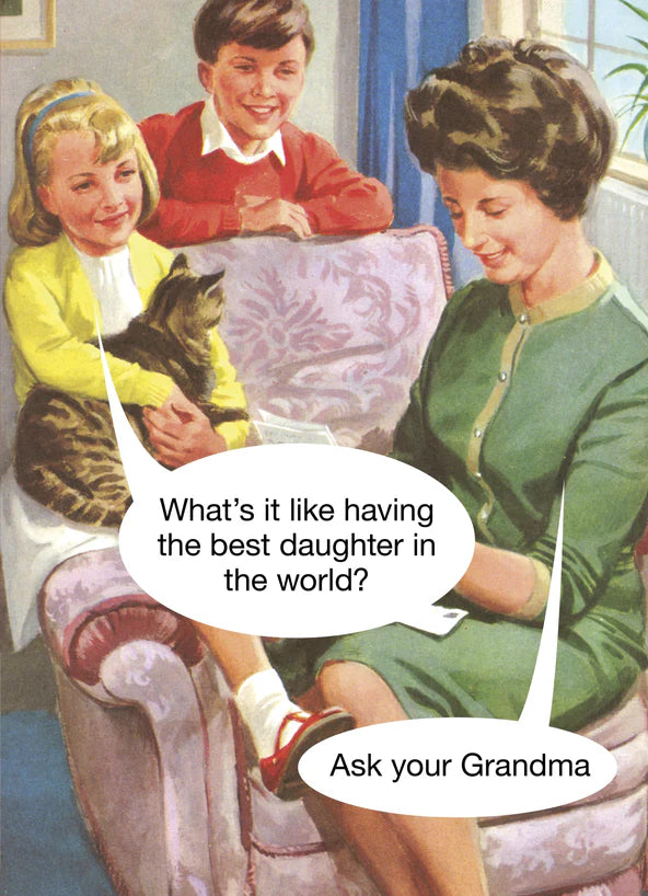 Kiss Me Kwik card: a mother with her children on a sofa; 'What's it like having the best daughter in the world?' – 'Ask your Grandma'