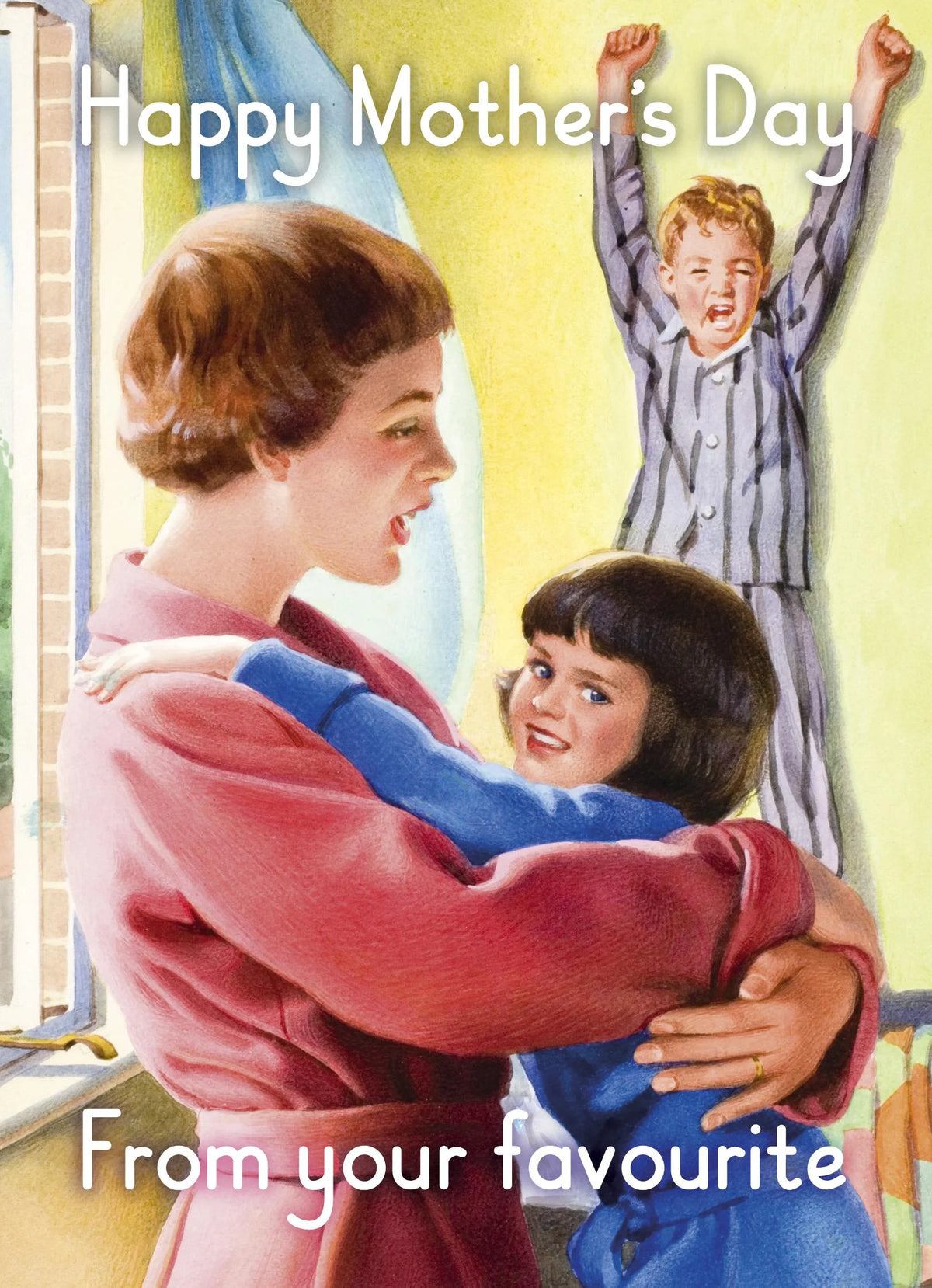 Retro card of a mother hugging her daughter while a boy waves: Happy Mother's Day from your favourite