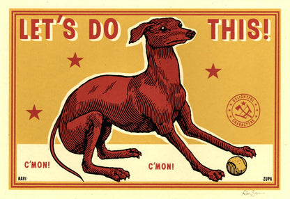 Mini print of a red greyhound crouching by a tennis ball: Let's do this! C'mon!