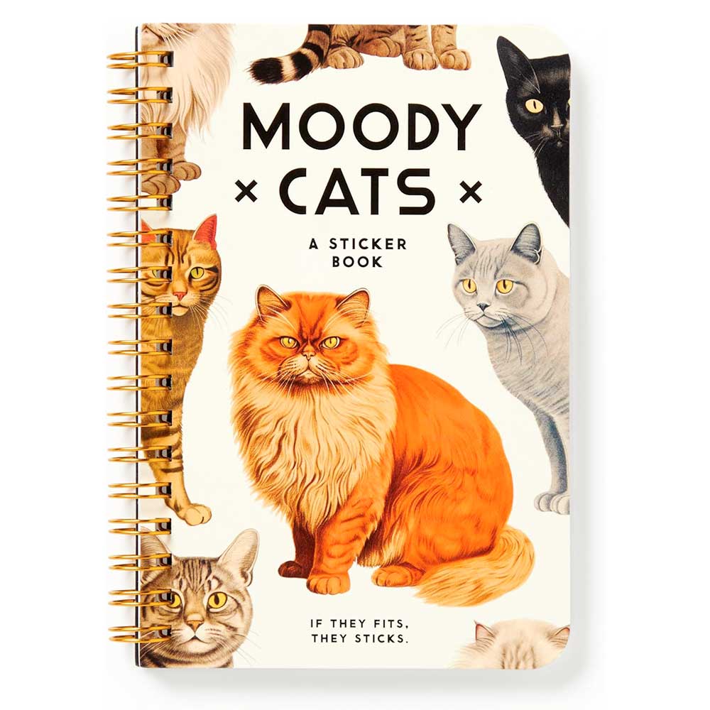 Moody Cats sticker book cover: spiral-bound, with an orange Persian cat glaring among grey, black and tabby cats, and the tagline 'If they fits, they sticks.'