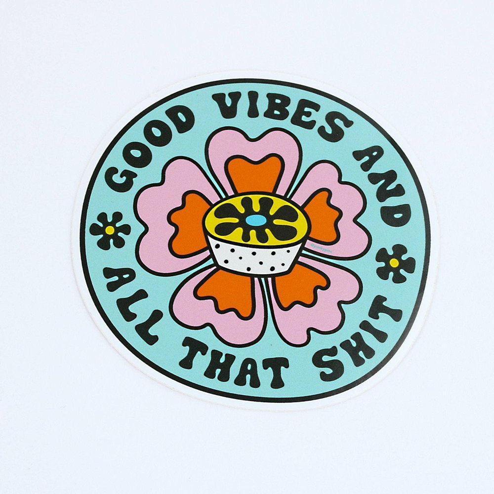 Punky Pins Good Vibes & All That Shit Sticker