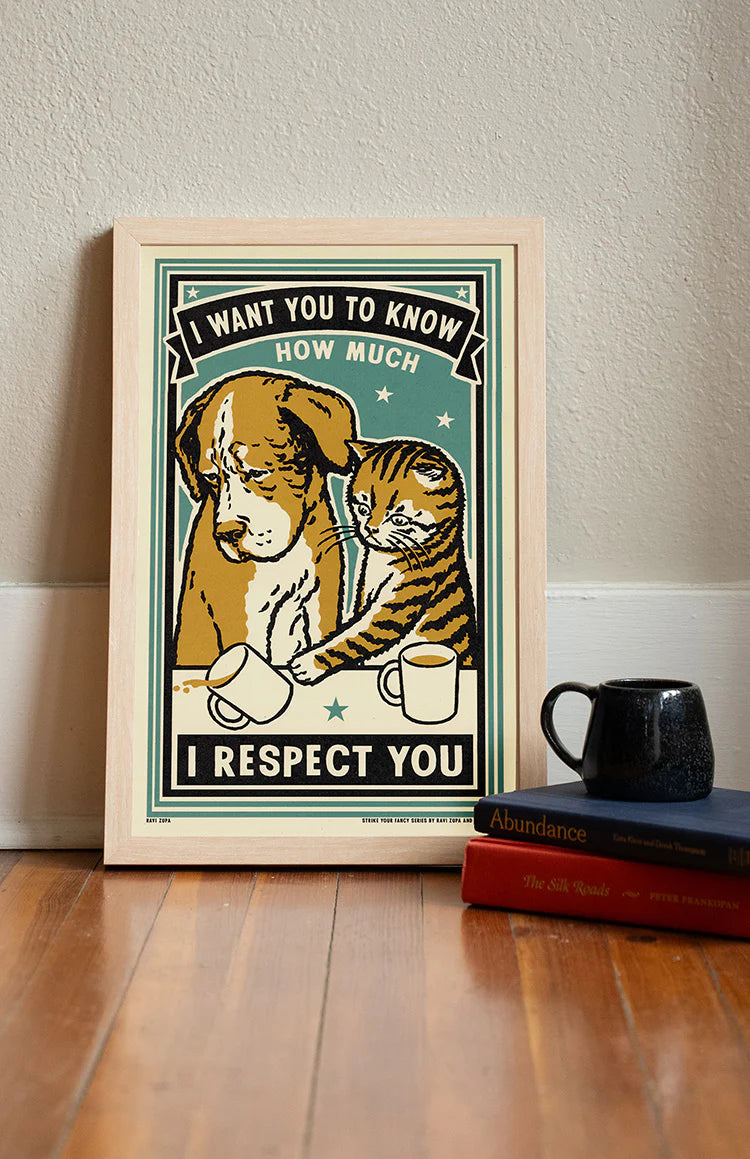 How Much I Respect You print in a frame on a wooden floor