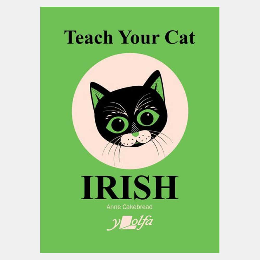 Teach Your Cat Irish book cover: a black cat's face in a pink circle on a green background