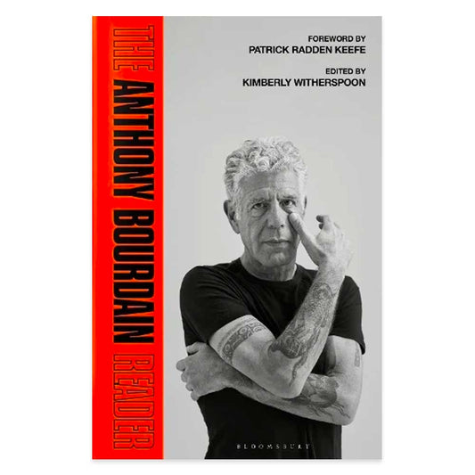 The Anthony Bourdain Reader: black and white photo of Anthony Bourdain with red spine lettering