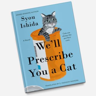 We'll Prescribe you a Cat by Syou Ishida