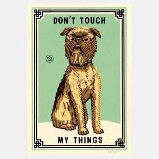 Ravi Zupa Don't Touch My Things Mini Print